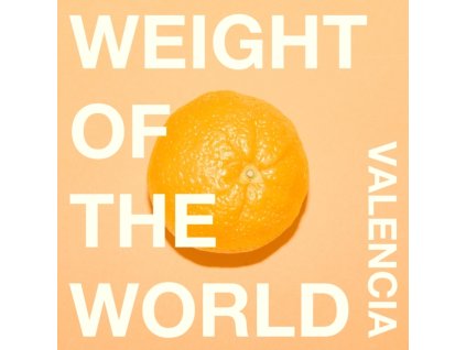 VALENCIA - Weight Of The World (7Inch" Vinyl)