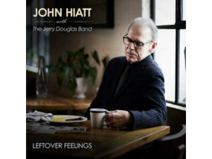 JOHN HIATT WITH THE JERRY DOUGLAS BAND - Leftover Feelings (LP)