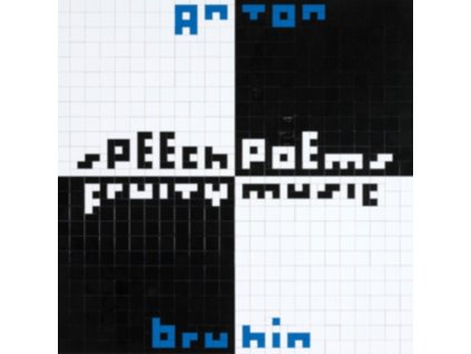 ANTON BRUHIN - Speech Poems / Fruity Music (LP)