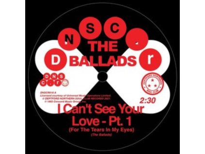 BALLADS - I Cant See Your Love (For The Tears In My Eyes). Pt. 1 / I Cant See Your Love (For The Tears In My Eyes). Pt. 2 (7Inch" Vinyl)