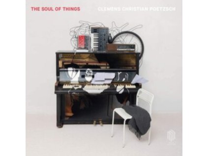 CLEMENS CHRISTIAN POETZSCH - The Soul Of Things (LP)