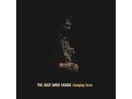 DEEP DARK WOODS - Changing Faces (Dark Grey Vinyl) (Black Veining & Matte Jacket) (LP)