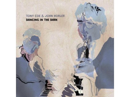 TONY COE & JOHN HORLER - Dancing In The Dark (LP)