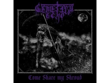 CEMETERY ECHO - Come Share My Shroud (12Inch" Vinyl)