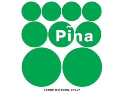 TOSHIO MATSUURA GROUP - Pina (12Inch" Vinyl)