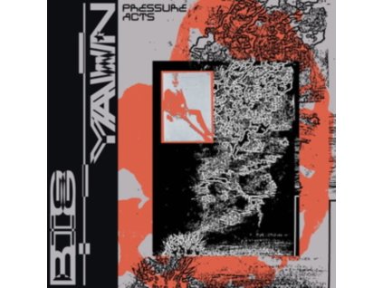 BIG YAWN - Pressure Acts (12Inch" Vinyl)