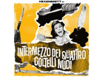 HEXENBRETT - Intermezzo Dei Quattro Coltelli Nudi (LP)