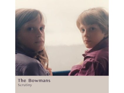 BOWMANS - Scrutiny (LP)