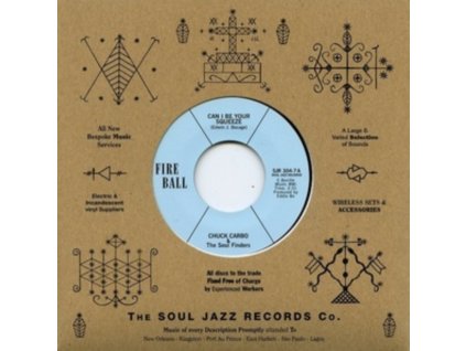 CHUCK CARBO & THE SOUL FINDERS - Can I Be Your Squeeze / Take Care Your Homework Friend (7Inch" Vinyl)