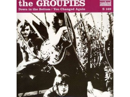 GROUPIES - Down In The Bottom / You Chang (7Inch" Vinyl)