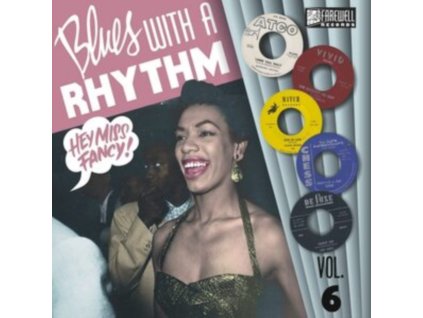 VARIOUS ARTISTS - Blues With A Rhythm Volume 6 - Hey Miss Fancy (LP)