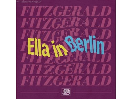 ELLA FITZGERALD - Ella In Berlin (LP)