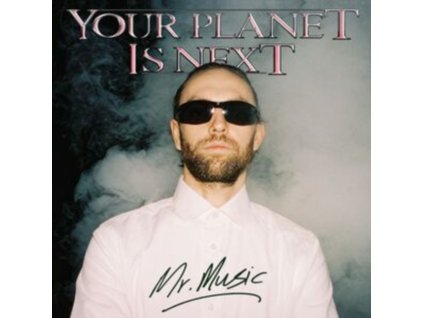 YOUR PLANET IS NEXT - Mr. Music (LP)