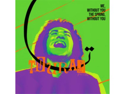 TOURAJ - Me Without You / The Spring Without You (LP)