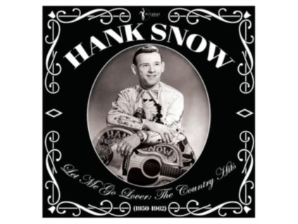 HANK SNOW - Let Me Go Lover: The Country Hits 1950-62 (LP)