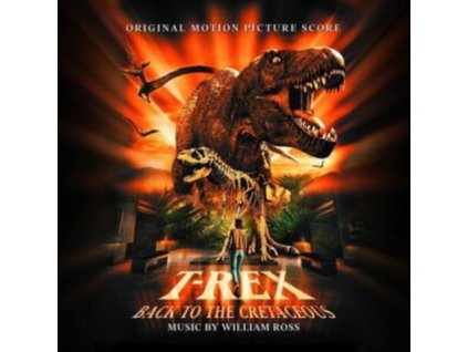 WILLIAM ROSS - T-Rex: Back To The Cretaceous (CD)
