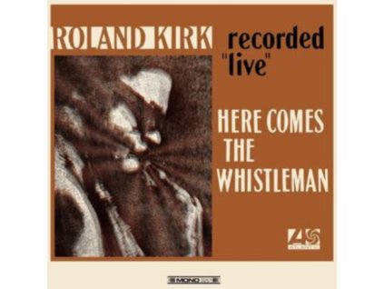 ROLAND KIRK - Here Comes The Whistleman (Orange Vinyl) (LP)