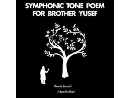 BENNIE MAUPIN & ADAM RUDOLPH - Symphonic Tone Poem For Brother Yusef (LP)
