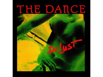 DANCE - In Lust (Green Vinyl) (LP)