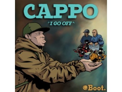 CAPPO / DOCTOR ZYGOTE / JAZZ T - I Go Off (7Inch" Vinyl)