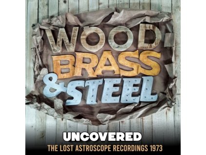 WOOD / BRASS & STEEL - Uncovered (LP)