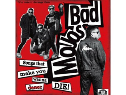BAD MOJOS - Songs That Make You Wanna Die (LP)