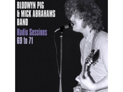 BLODWYN PIG & MICK ABRAHAMS BAND - Radio Sessions 69 To 71 (LP)