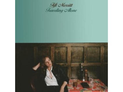TIFT MERRITT - Traveling Alone (10th Anniversary Edition) (Cloudy Sage Vinyl) (LP)