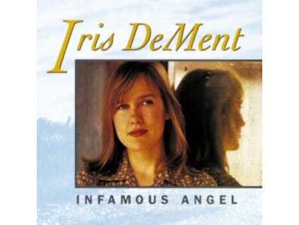 IRIS DEMENT - Infamous Angel (LP)