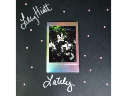 LILLY HIATT - Lately (Pink/Black Vinyl) (LP)