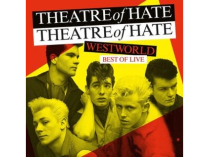 THEATRE OF HATE - Westworld Best Of Live (LP)