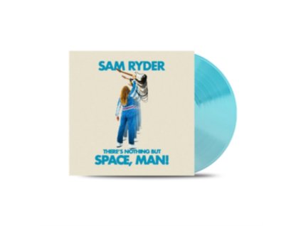 SAM RYDER - Theres Nothing But Space Man! (LP)