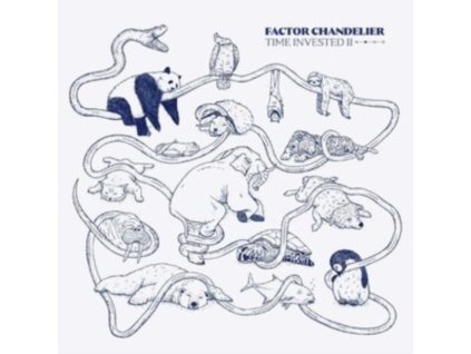 FACTOR CHANDELIER - Time Invested II (Deluxe Edition) (LP + 7Inch)