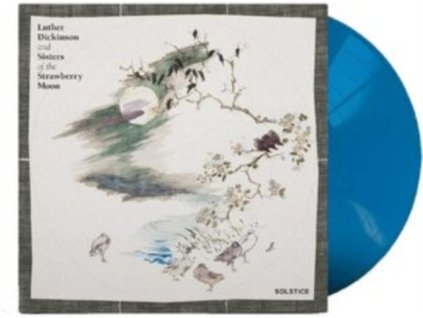 LUTHER DICKINSON & SISTERS OF THE STRAWBERRY MOON - Solstice (Turquoise Blue Vinyl) (LP)