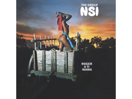 GROUP NSI - Roger A Ti Wawa (LP)