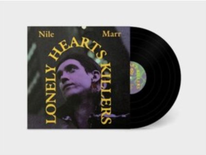 NILE MARR - Lonely Heart Killers (LP)