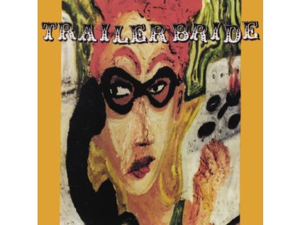 TRAILER BRIDE - Trailer Bride (25th Anniversary Edition) (Cloudy Orange Vinyl) (LP)