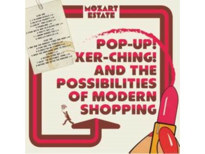 MOZART ESTATE - Pop-Up! Ker-Ching! And The Possibilities Of Modern Shopping (LP)