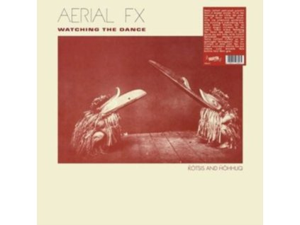 AERIAL FX - Watching The Dance (Silver Vinyl) (LP)