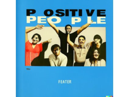 FEATER - Positive People (12Inch" Vinyl)