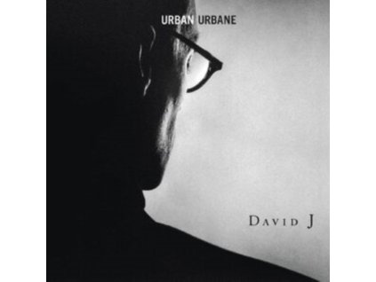 DAVID J - Urban Urbane (LP)