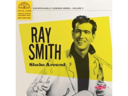 RAY SMITH - Shake Around (Yellow Vinyl) (10Inch" Vinyl)