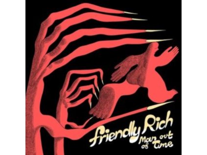 FRIENDLY RICH - Man Out Of Time (LP)