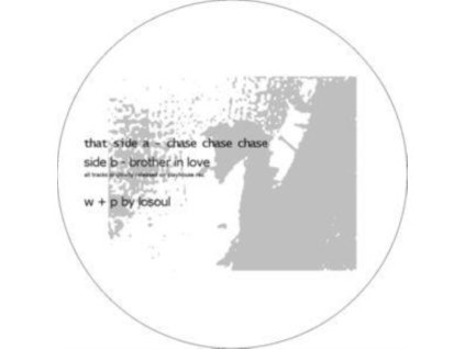 LOSOUL - Chase Chase Chase / Brother In (12Inch" Vinyl)