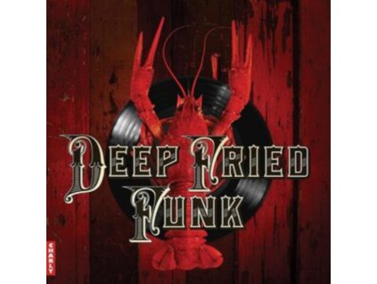 VARIOUS ARTISTS - Deep Fried Funk (LP)