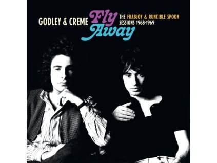 GODLEY & CREME - Fly Away: The Frabjoy & Runcible Spoon Sessions 1968-1969 (LP)