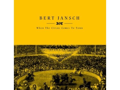 BERT JANSCH - When The Circus Comes To Town (RSD 2023) (LP)
