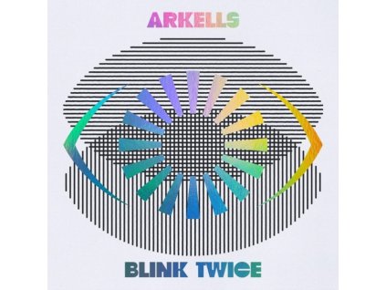 ARKELLS - Blink Twice (Deluxe Edition) (LP)