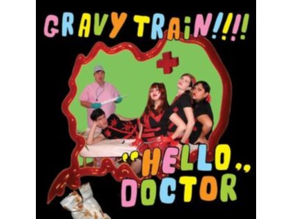 GRAVY TRAIN!!!! - Hello Doctor (Deluxe Edition) (Lime Green Vinyl) (LP + 7Inch)