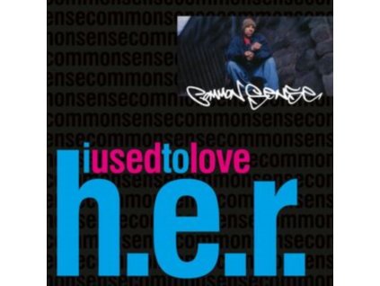 COMMON SENSE - I Used To Love H.E.R. (7Inch" Vinyl)